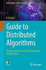 Guide to Distributed Algorithms: Design, Analysis and Implementation Using Python