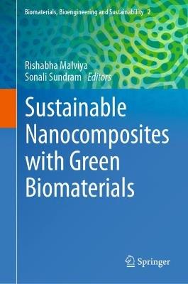 Sustainable Nanocomposites with Green Biomaterials - cover