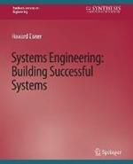 Systems Engineering: Building Successful Systems