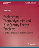 Engineering Thermodynamics and 21st Century Energy Problems: A Textbook Companion for Student Engagement
