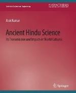 Ancient Hindu Science: Its Transmission and Impact on World Cultures
