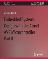 Embedded System Design with the Atmel AVR Microcontroller II - Steven Barrett - cover