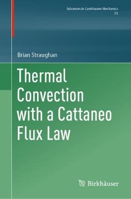 Thermal Convection with a Cattaneo Flux Law - Brian Straughan - cover