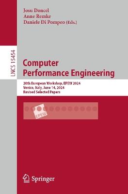 Computer Performance Engineering: 20th European Workshop, EPEW 2024, Venice, Italy, June 14, 2024, Revised Selected Papers - cover