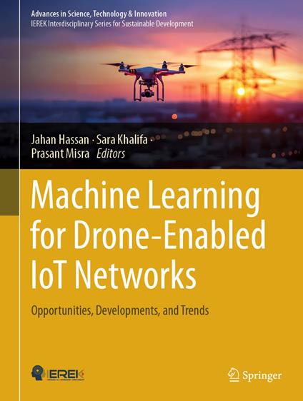 Machine Learning for Drone-Enabled IoT Networks