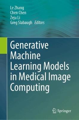 Generative Machine Learning Models in Medical Image Computing - cover