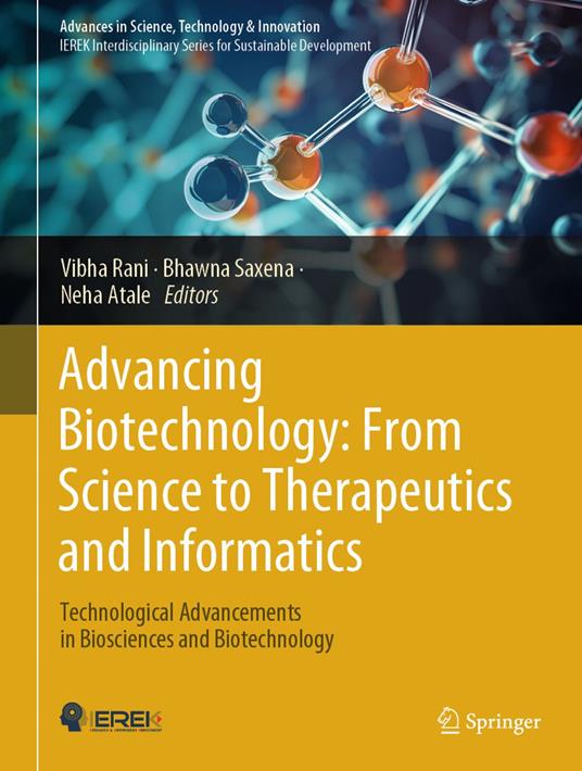 Advancing Biotechnology: From Science to Therapeutics and Informatics