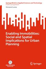 Enabling Immobilities: Social and Spatial Implications for Urban Planning