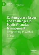 Contemporary Issues and Challenges in Public Financial Management: Responding to Global Crises