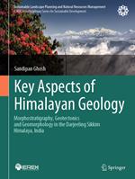 Key Aspects of Himalayan Geology
