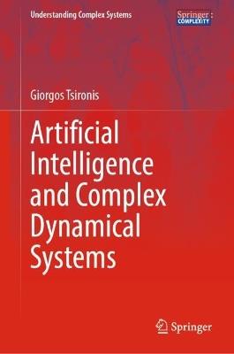Artificial Intelligence and Complex Dynamical Systems - Giorgos Tsironis - cover