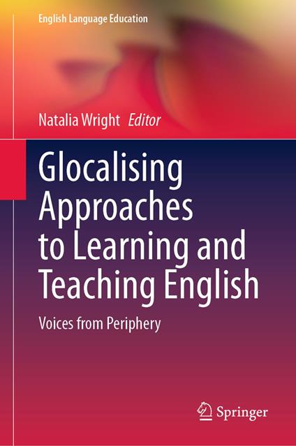 Glocalising Approaches to Learning and Teaching English