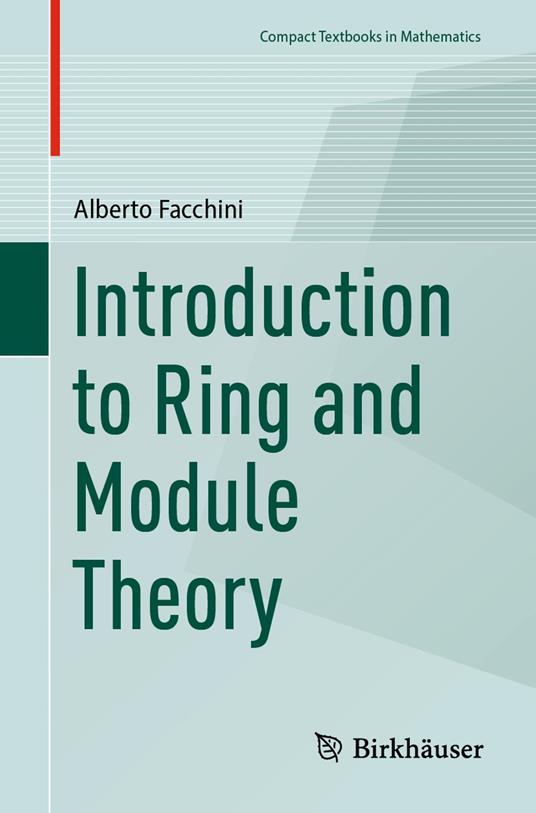 Introduction to Ring and Module Theory
