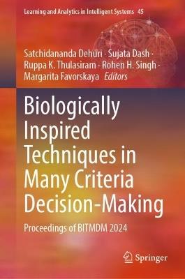 Biologically Inspired Techniques in Many Criteria Decision-Making: Proceedings of BITMDM 2024 - cover