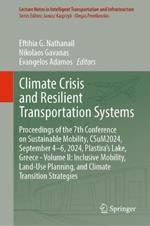Climate Crisis and Resilient Transportation Systems: Proceedings of the 7th Conference on Sustainable Mobility, CSuM2024, September 4–6, 2024, Plastira’s Lake, Greece - Volume II: Inclusive Mobility, Land-Use Planning, and Climate Transition Strategies