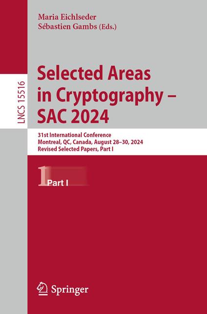 Selected Areas in Cryptography – SAC 2024