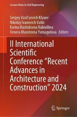 II International Scientific Conference "Recent Advances in Architecture and Construction" 2024 - cover