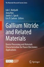 Gallium Nitride and Related Materials: Device Processing and Materials Characterization for Power Electronics Applications