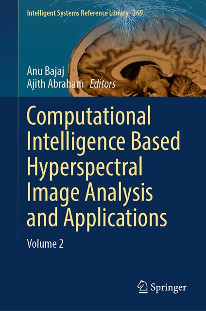 Computational Intelligence Based Hyperspectral Image Analysis and Applications