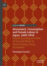 Housework, Consumption and Female Labour in Japan, 1600—1940
