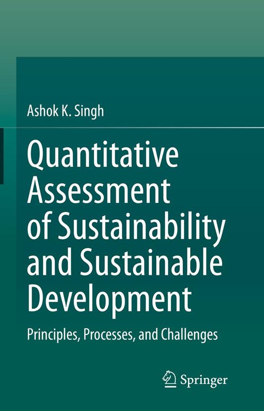 Quantitative Assessment of Sustainability and Sustainable Development