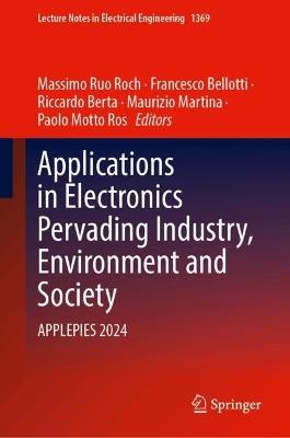 Applications in Electronics Pervading Industry, Environment and Society: APPLEPIES 2024 - cover