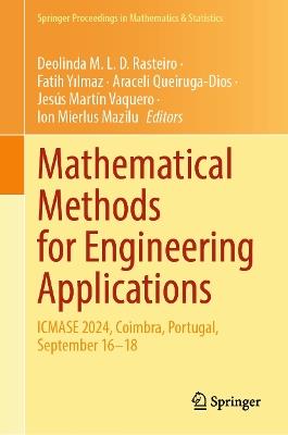 Mathematical Methods for Engineering Applications: ICMASE 2024, Coimbra, Portugal, September 16–18 - cover