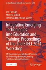 Integrating Emerging Technologies into Education and Training: Proceedings of the 2nd ETELT 2024 Workshop: Methodologies and Intelligent Systems for Technology Enhanced Learning, 14th International Conference