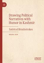 Drawing Political Narratives with Humor in Kashmir