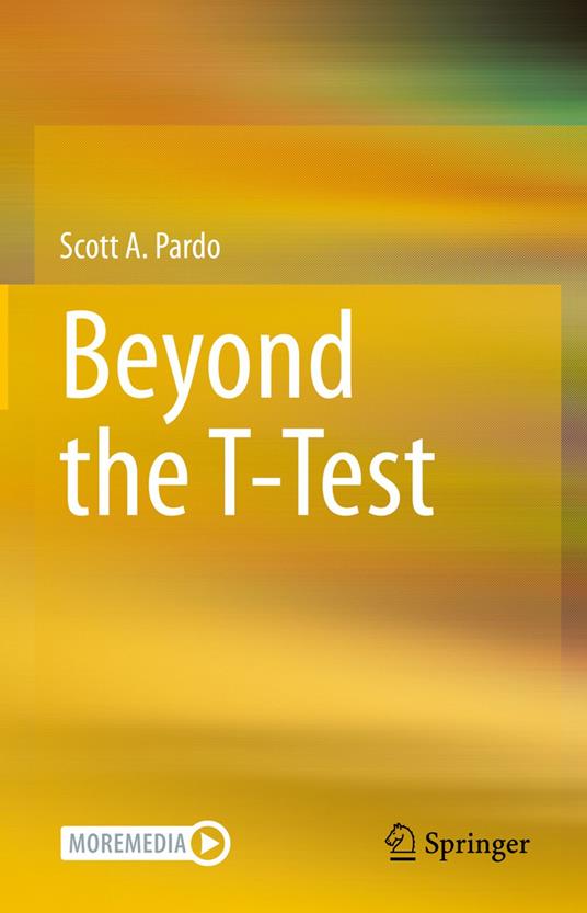 Beyond the T-Test