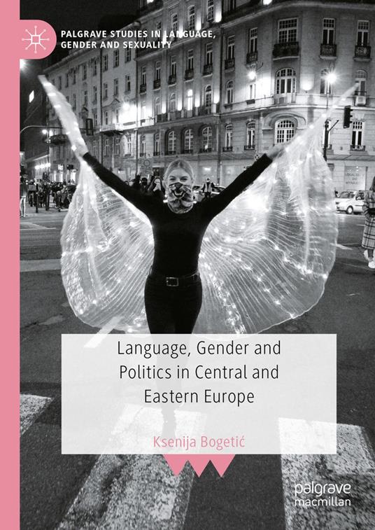 Language, Gender and Politics in Central and Eastern Europe