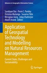 Application of Geospatial Technology and Modelling on Natural Resources Management