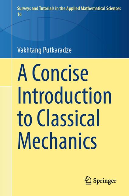 A Concise Introduction to Classical Mechanics