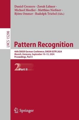 Pattern Recognition: 46th DAGM German Conference, DAGM GCPR 2024, Munich, Germany, September 10–13, 2024, Proceedings, Part II - cover