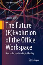 The Future (R)Evolution of the Office Workspace