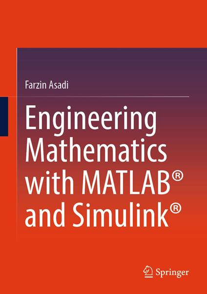Engineering Mathematics with MATLAB® and Simulink®