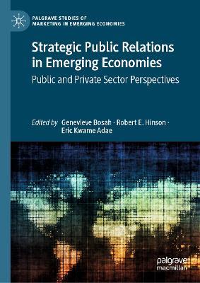 Strategic Public Relations in Emerging Economies: Public and Private Sector Perspectives - cover