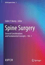 Spine Surgery: General Considerations and Fundamental Concepts    Vol. 1