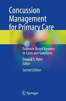 Concussion Management for Primary Care: Evidence-Based Answers to Cases and Questions - cover