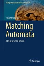 Matching Automata: A Degenerated Design