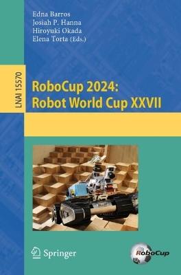 RoboCup 2024: Robot World Cup XXVII - cover