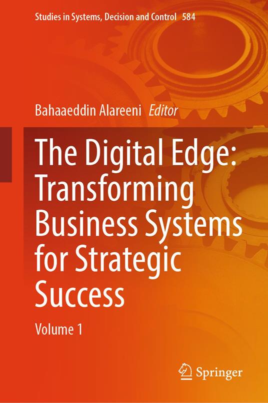 The Digital Edge: Transforming Business Systems for Strategic Success