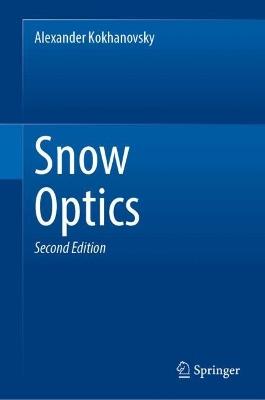 Snow Optics - Alexander Kokhanovsky - cover