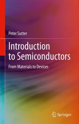 Introduction to Semiconductors: From Materials to Devices - Peter Sutter - cover
