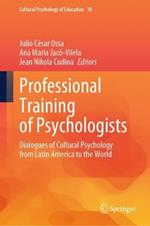 Professional Training of Psychologists: Dialogues of Cultural Psychology from Latin America to the World