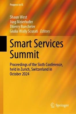 Smart Services Summit: Proceedings of the Sixth Conference, held in Zurich, Switzerland in October 2024 - cover