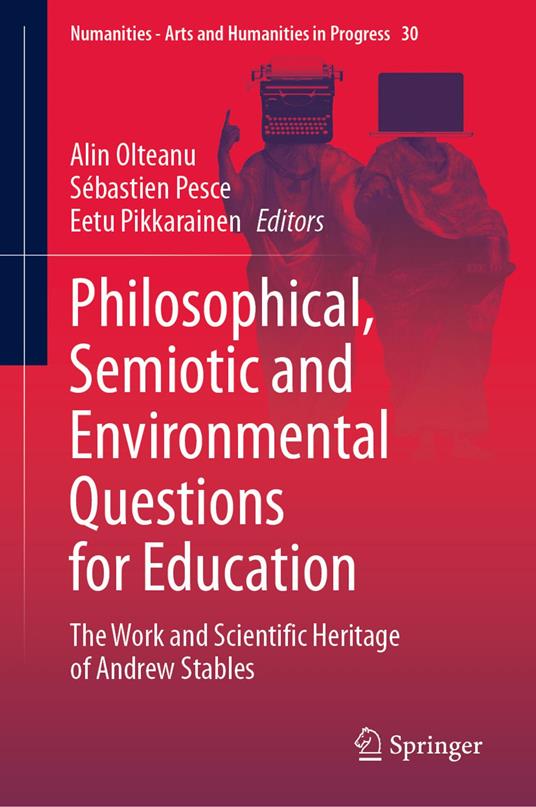 Philosophical, Semiotic and Environmental Questions for Education