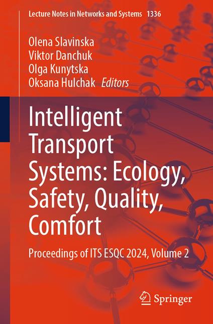 Intelligent Transport Systems: Ecology, Safety, Quality, Comfort