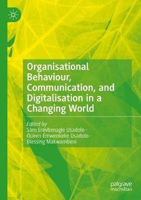 Organisational Behaviour, Communication, and Digitalisation in a Changing World - cover