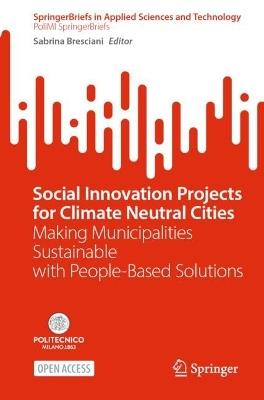 Social Innovation Projects for Climate Neutral Cities: Making Municipalities Sustainable with People-Based Solutions - cover